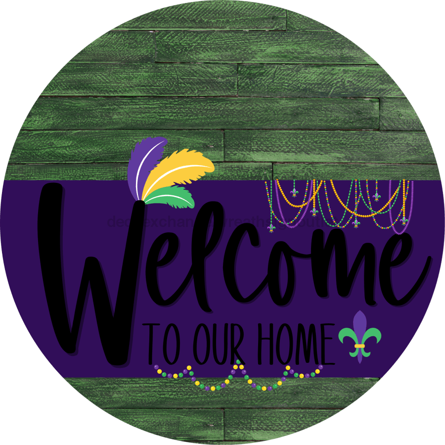 Welcome To Our Home Sign Mardi Gras Purple Stripe Green Stain Decoe-3654-Dh 18 Wood Round