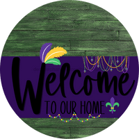 Thumbnail for Welcome To Our Home Sign Mardi Gras Purple Stripe Green Stain Decoe-3654-Dh 18 Wood Round