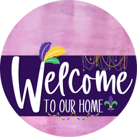 Thumbnail for Welcome To Our Home Sign Mardi Gras Purple Stripe Pink Stain Decoe-3661-Dh 18 Wood Round