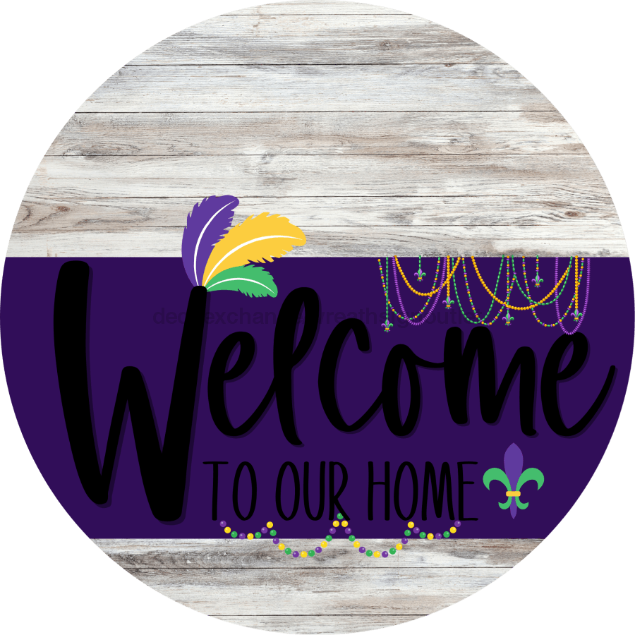 Welcome To Our Home Sign Mardi Gras Purple Stripe White Wash Decoe-3653-Dh 18 Wood Round