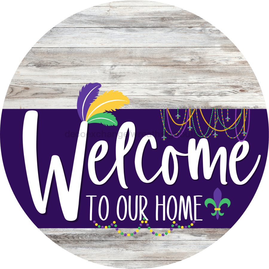 Welcome To Our Home Sign Mardi Gras Purple Stripe White Wash Decoe-3663-Dh 18 Wood Round