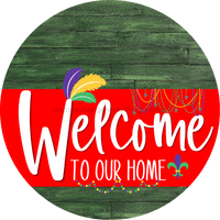 Thumbnail for Welcome To Our Home Sign Mardi Gras Red Stripe Green Stain Decoe-3604-Dh 18 Wood Round