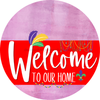 Thumbnail for Welcome To Our Home Sign Mardi Gras Red Stripe Pink Stain Decoe-3601-Dh 18 Wood Round
