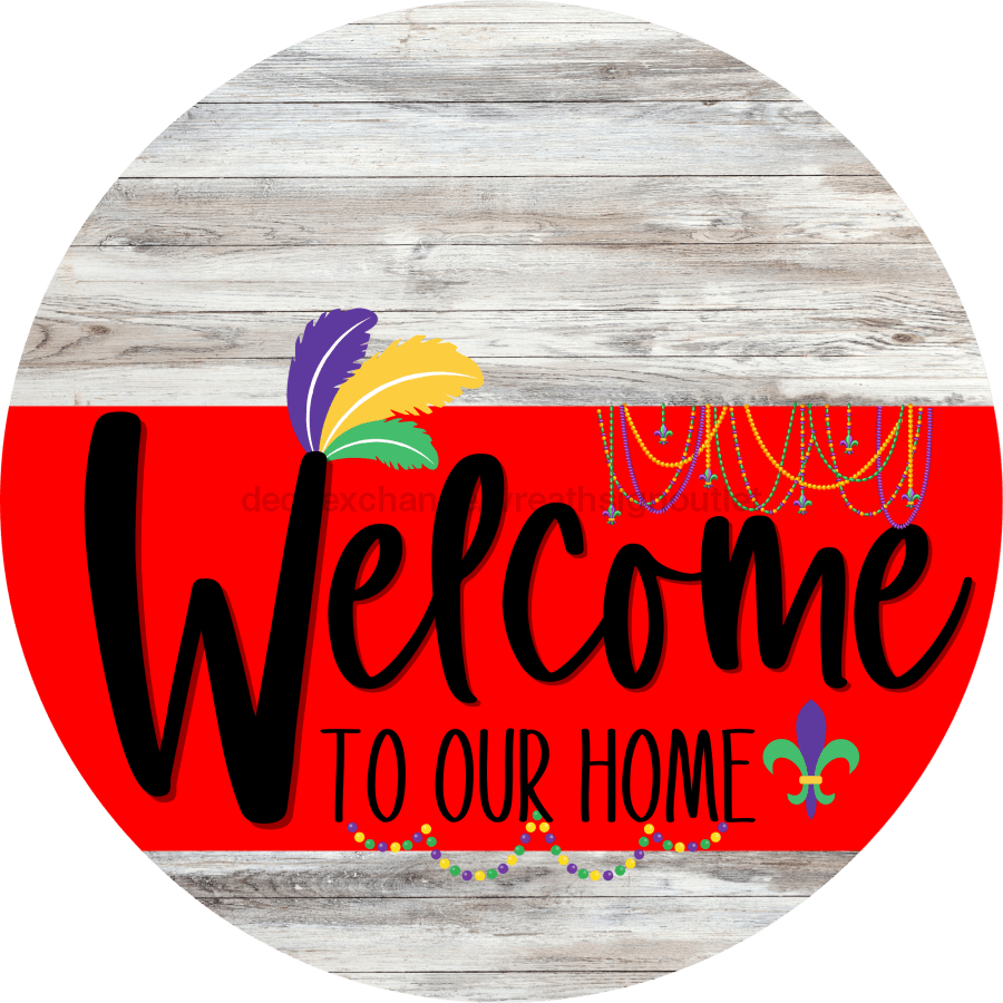 Welcome To Our Home Sign Mardi Gras Red Stripe White Wash Decoe-3593-Dh 18 Wood Round