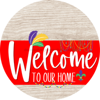 Thumbnail for Welcome To Our Home Sign Mardi Gras Red Stripe White Wash Decoe-3602-Dh 18 Wood Round