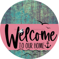 Thumbnail for Welcome To Our Home Sign Nautical Pink Stripe Petina Look Decoe-3173-Dh 18 Wood Round