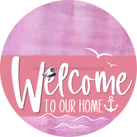 Thumbnail for Welcome To Our Home Sign Nautical Pink Stripe Stain Decoe-3184-Dh 18 Wood Round