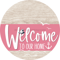 Thumbnail for Welcome To Our Home Sign Nautical Pink Stripe White Wash Decoe-3185-Dh 18 Wood Round