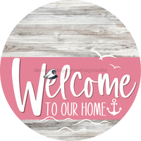 Thumbnail for Welcome To Our Home Sign Nautical Pink Stripe White Wash Decoe-3186-Dh 18 Wood Round