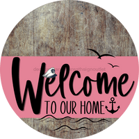 Thumbnail for Welcome To Our Home Sign Nautical Pink Stripe Wood Grain Decoe-3172-Dh 18 Round