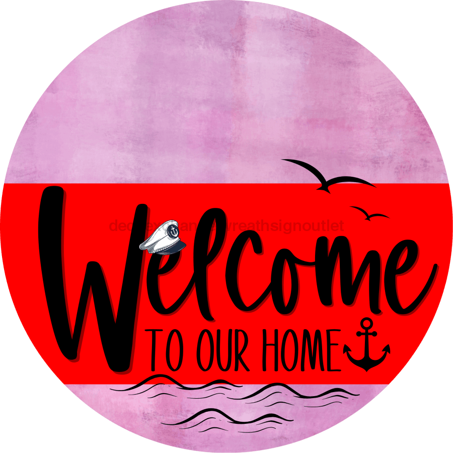 Welcome To Our Home Sign Nautical Red Stripe Pink Stain Decoe-3134-Dh 18 Wood Round