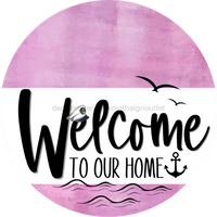 Thumbnail for Welcome To Our Home Sign Nautical White Stripe Pink Stain Decoe-3094-Dh 18 Wood Round