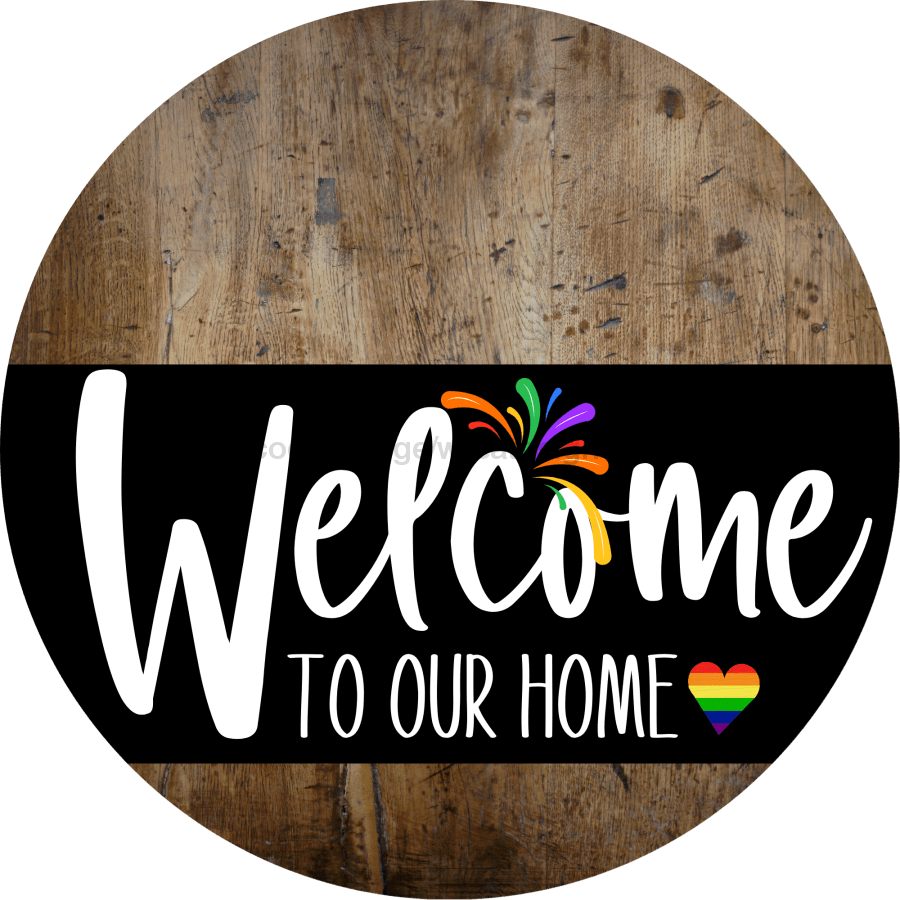 Welcome To Our Home Sign Pride Black Stripe Petina Look Decoe-3994-Dh 18 Wood Round