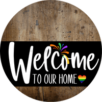 Thumbnail for Welcome To Our Home Sign Pride Black Stripe Petina Look Decoe-3994-Dh 18 Wood Round