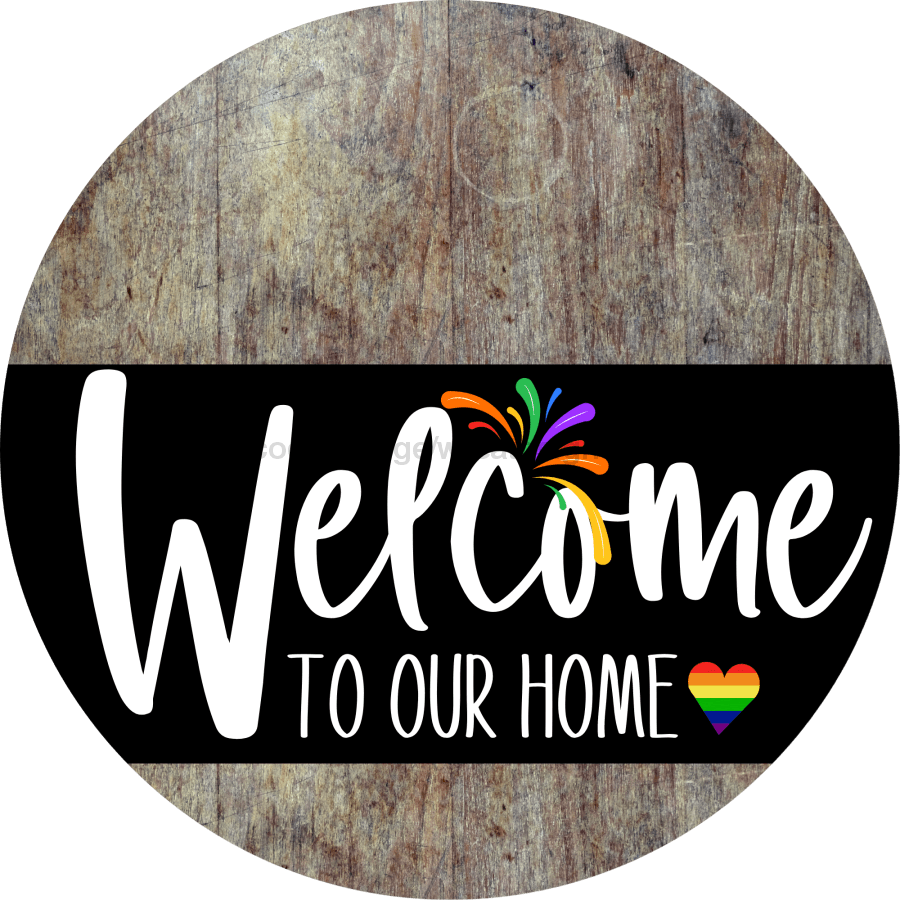 Welcome To Our Home Sign Pride Black Stripe Pink Stain Decoe-3995-Dh 18 Wood Round