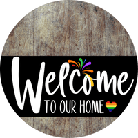 Thumbnail for Welcome To Our Home Sign Pride Black Stripe Pink Stain Decoe-3995-Dh 18 Wood Round