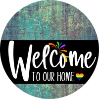 Thumbnail for Welcome To Our Home Sign Pride Black Stripe White Wash Decoe-3996-Dh 18 Wood Round