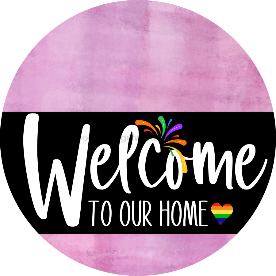Welcome To Our Home Sign Pride Black Stripe White Wash Decoe-3997-Dh 18 Wood Round