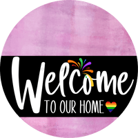 Thumbnail for Welcome To Our Home Sign Pride Black Stripe White Wash Decoe-3997-Dh 18 Wood Round