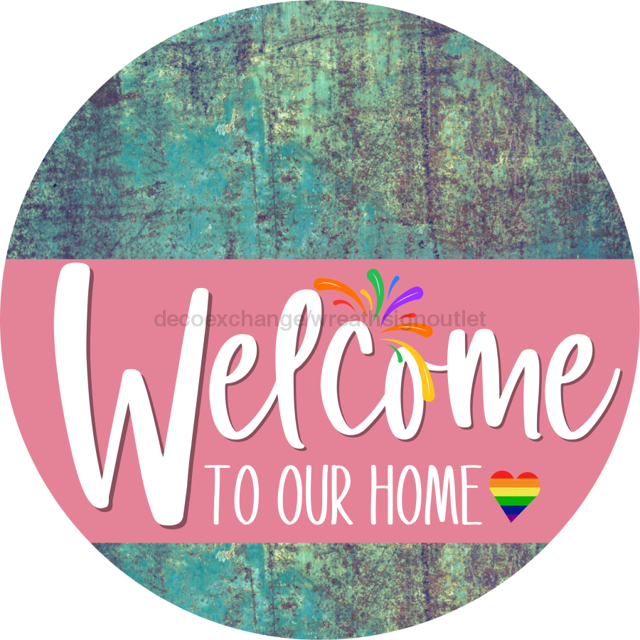 Welcome To Our Home Sign Pride Pink Stripe Petina Look Decoe-3944-Dh 18 Wood Round