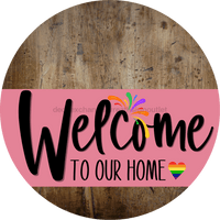 Thumbnail for Welcome To Our Home Sign Pride Pink Stripe Wood Grain Decoe-3932-Dh 18 Round