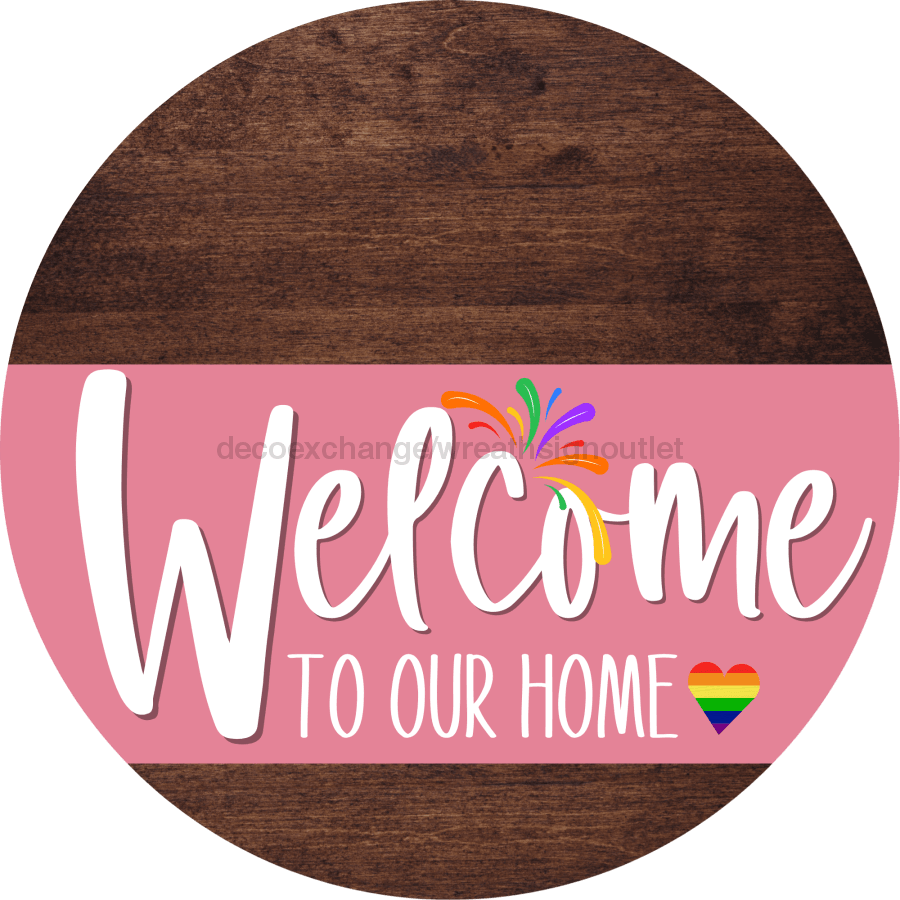 Welcome To Our Home Sign Pride Pink Stripe Wood Grain Decoe-3941-Dh 18 Round