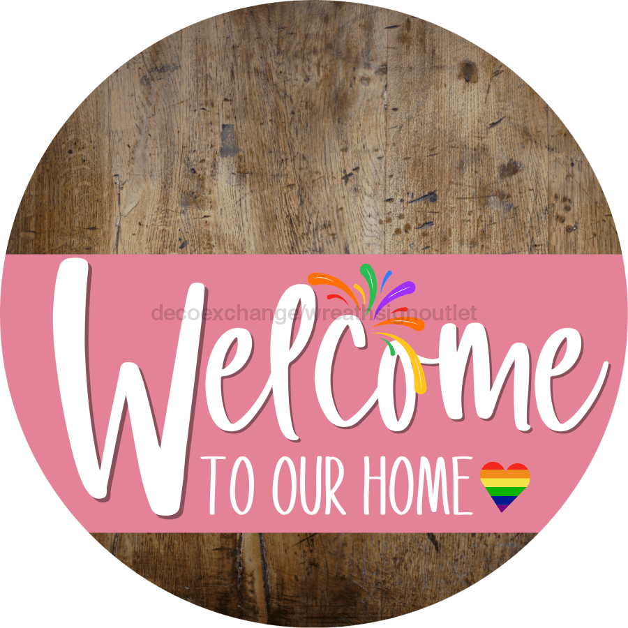 Welcome To Our Home Sign Pride Pink Stripe Wood Grain Decoe-3942-Dh 18 Round