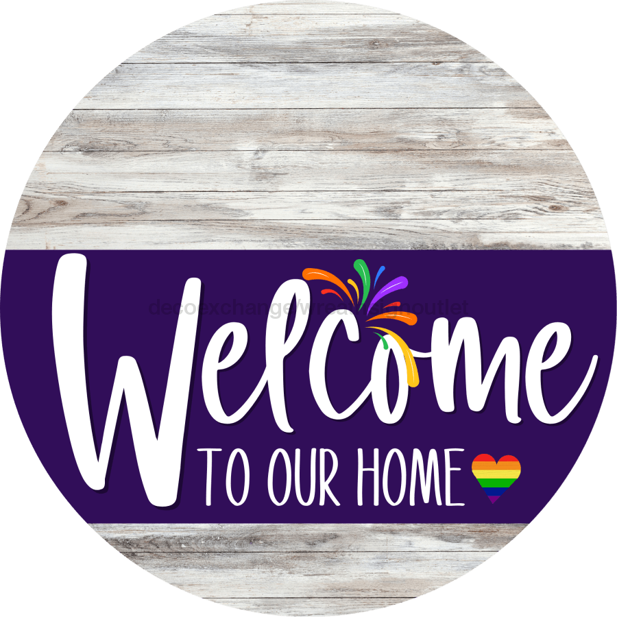 Welcome To Our Home Sign Pride Purple Stripe White Wash Decoe-3967-Dh 18 Wood Round