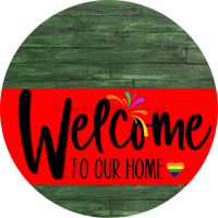 Thumbnail for Welcome To Our Home Sign Pride Red Stripe Green Stain Decoe-3898-Dh 18 Wood Round