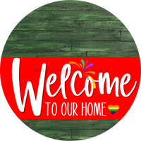 Thumbnail for Welcome To Our Home Sign Pride Red Stripe Green Stain Decoe-3908-Dh 18 Wood Round