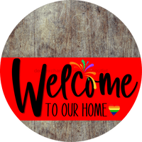 Thumbnail for Welcome To Our Home Sign Pride Red Stripe Wood Grain Decoe-3893-Dh 18 Round
