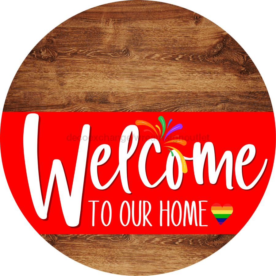 Welcome To Our Home Sign Pride Red Stripe Wood Grain Decoe-3900-Dh 18 Round