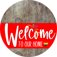 Thumbnail for Welcome To Our Home Sign Pride Red Stripe Wood Grain Decoe-3903-Dh 18 Round