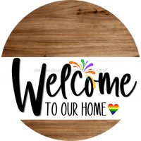 Thumbnail for Welcome To Our Home Sign Pride White Stripe Wood Grain Decoe-3849-Dh 18 Round