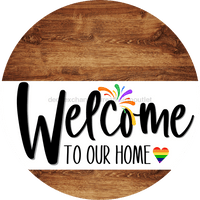 Thumbnail for Welcome To Our Home Sign Pride White Stripe Wood Grain Decoe-3850-Dh 18 Round