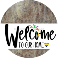 Thumbnail for Welcome To Our Home Sign Pride White Stripe Wood Grain Decoe-3853-Dh 18 Round
