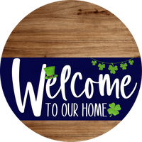 Thumbnail for Welcome To Our Home Sign St Patricks Day Navy Stripe Wood Grain Decoe-3250-Dh 18 Round