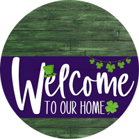 Thumbnail for Welcome To Our Home Sign St Patricks Day Purple Stripe Green Stain Decoe-3360-Dh 18 Wood Round
