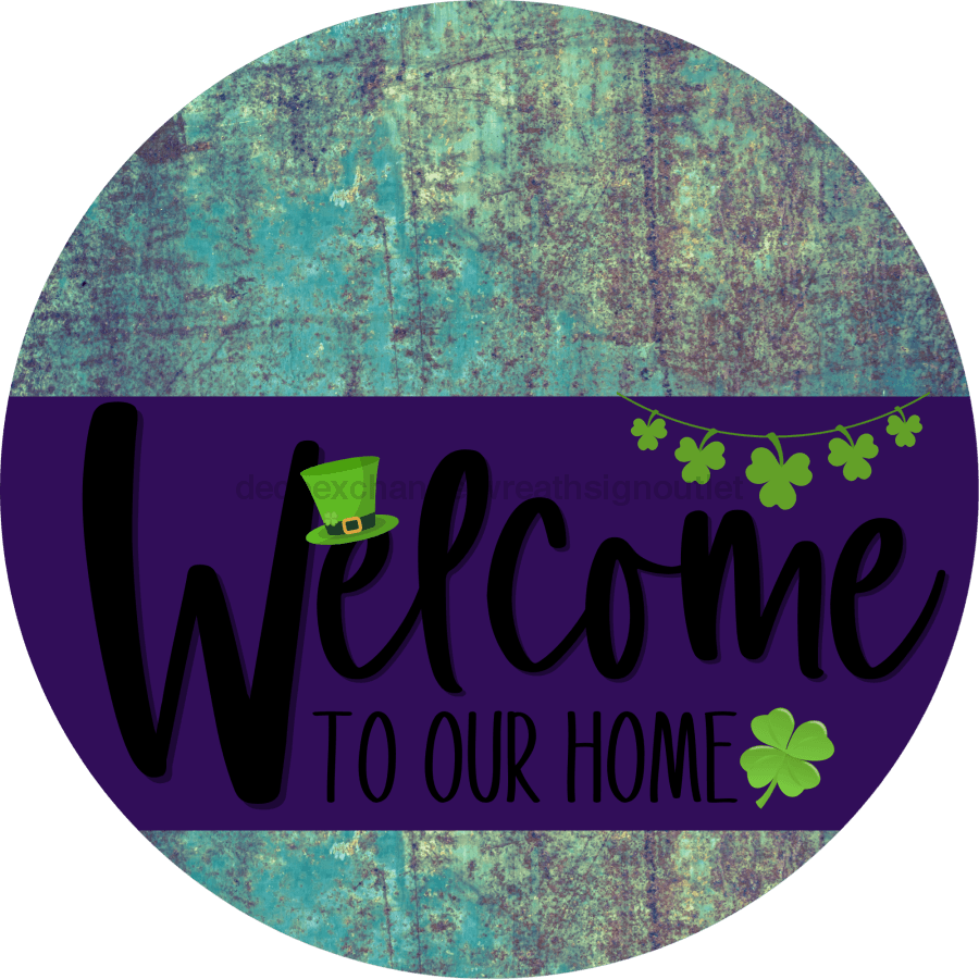 Welcome To Our Home Sign St Patricks Day Purple Stripe Petina Look Decoe-3346-Dh 18 Wood Round