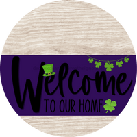 Thumbnail for Welcome To Our Home Sign St Patricks Day Purple Stripe White Wash Decoe-3348-Dh 18 Wood Round