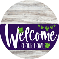 Thumbnail for Welcome To Our Home Sign St Patricks Day Purple Stripe White Wash Decoe-3359-Dh 18 Wood Round