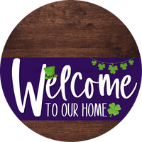 Thumbnail for Welcome To Our Home Sign St Patricks Day Purple Stripe Wood Grain Decoe-3353-Dh 18 Round