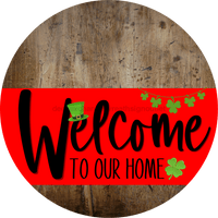 Thumbnail for Welcome To Our Home Sign St Patricks Day Red Stripe Wood Grain Decoe-3283-Dh 18 Round