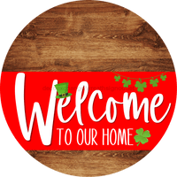 Thumbnail for Welcome To Our Home Sign St Patricks Day Red Stripe Wood Grain Decoe-3291-Dh 18 Round