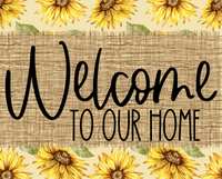 Thumbnail for Welcome To Our Home Sunflower Sign Fall Dco-00031 For Wreath 8X10 Metal