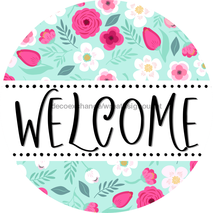 Welcome Wreath Sign, Spring Floral Wreath, DECOE-4106, 10 metal Round