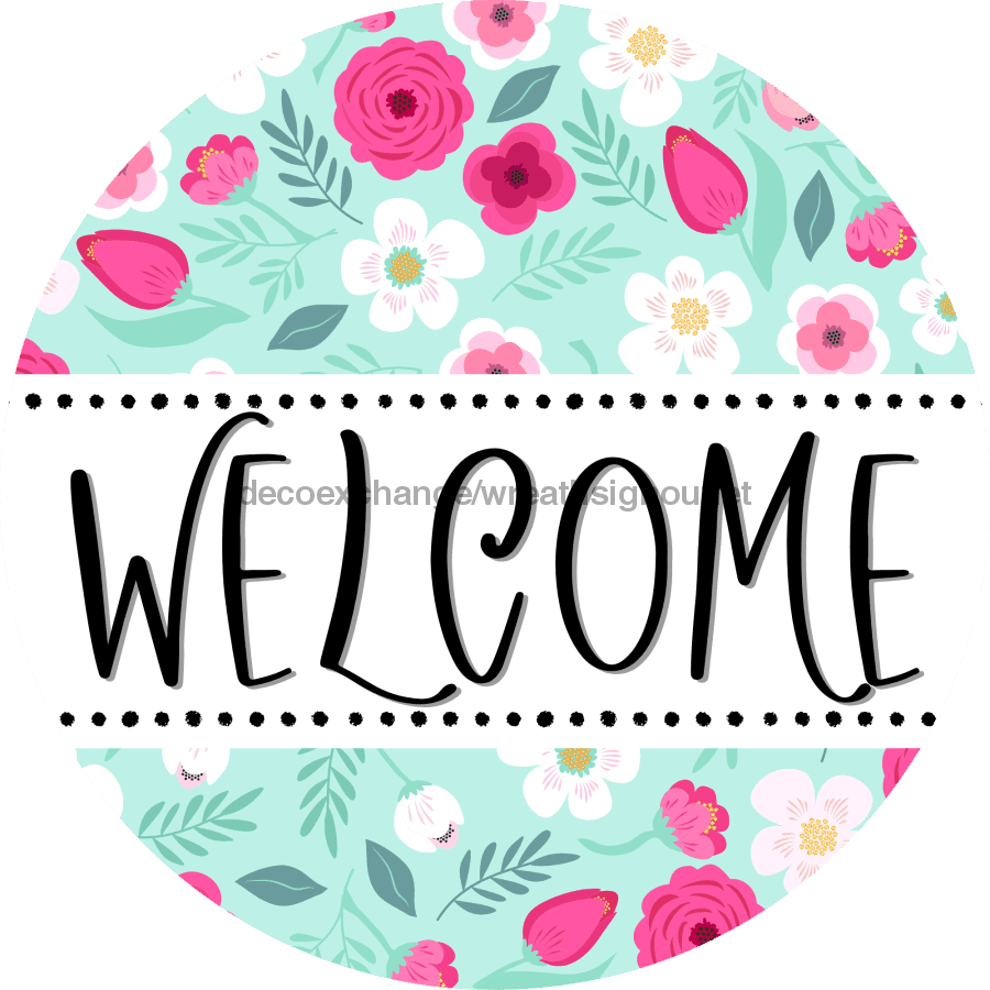 Welcome Wreath Sign, Spring Floral Wreath, DECOE-4106-A, 11.75 metal Round