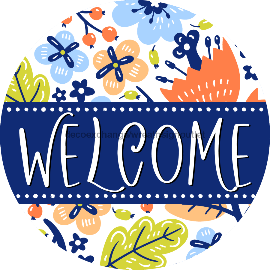 Welcome Wreath Sign, Spring Floral Wreath, DECOE-4114-B, 8 metal Round