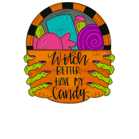 Thumbnail for Witch Better Have My Candy Door Hanger Mj-W-00011 22‚Äô Wood
