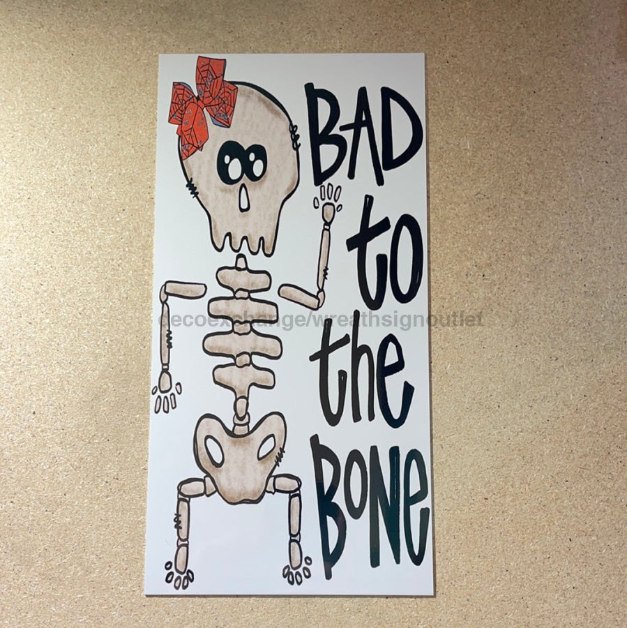 Halloween Female Skeleton Bad To The Bone 12x6" Metal Wreath Sign - DECOE-078
